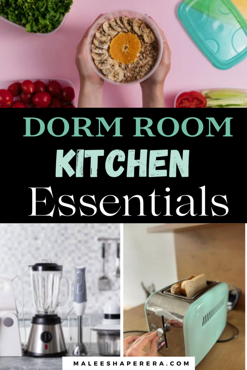 The Ultimate College Dorm Kitchen Essentials - Maleesha Perera