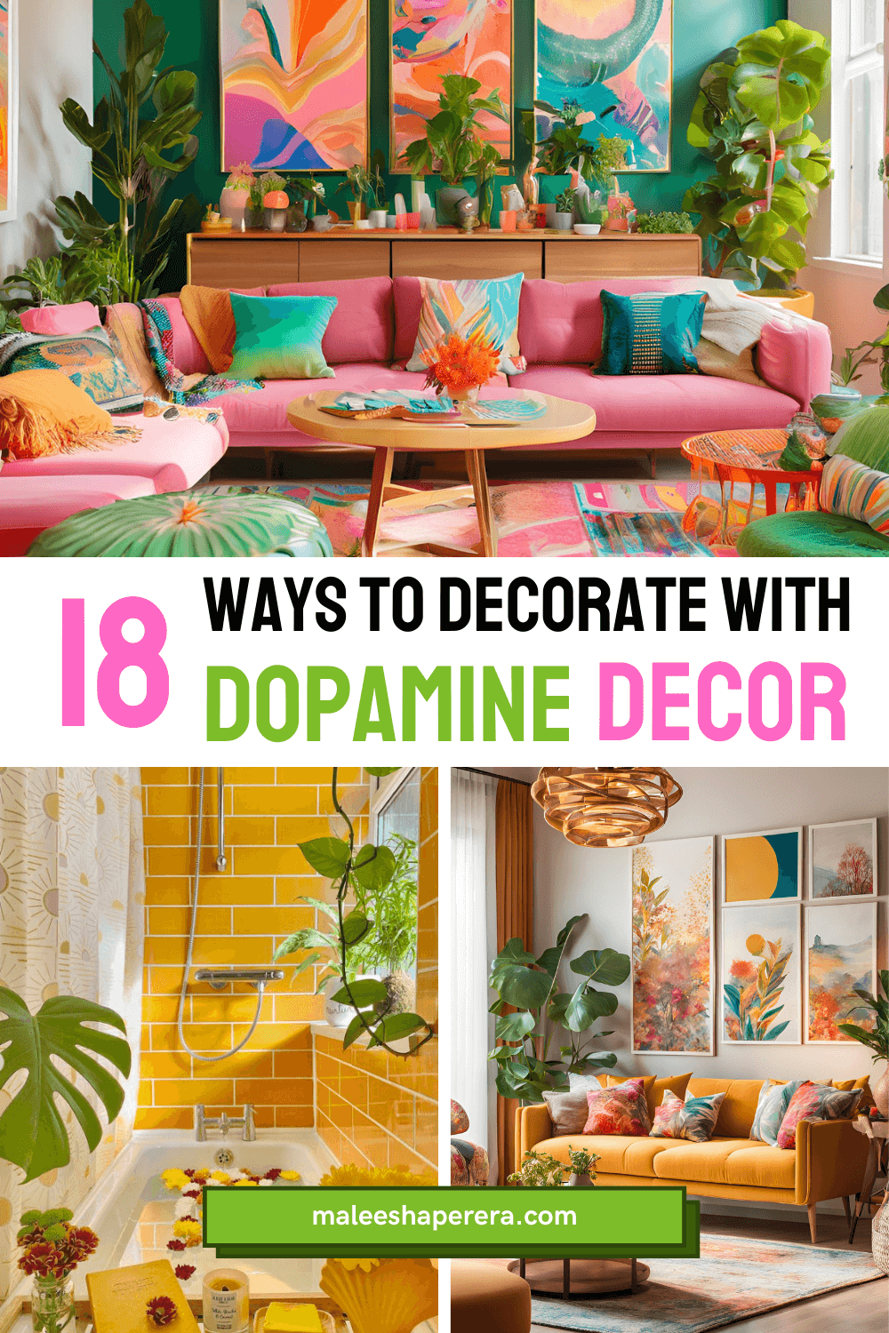 18 Ways to Decorate Your Home With Dopamine Decor - Maleesha P